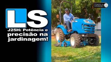 LS Tractor lança o J25H, desenvolvido especialmente para a jardinagem e agro