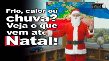 Frio, calor ou chuva? A previsão até o Natal revela tudo!