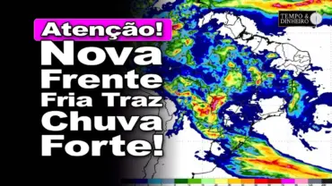 Chuvas volumosas no Sudeste e Centro-Oeste. Nova frente fria volta com chuvas pesadas no Sul.