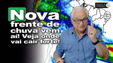 Atenção: nova frente de chuvas vem aí e pode surpreender em algumas regiões
