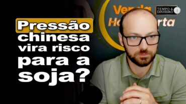 Soja sob pressão da China. Novas regras para importação de derivados pela UE? Analista explica