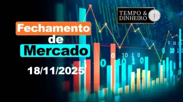 Fechamento de Mercado – 18/11/2025