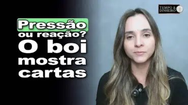 Boi gordo travado ou prestes a reagir?