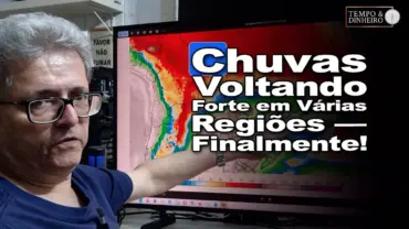 Chuvas voltam fortes em várias regiões e a mudança surpreende! Ronaldo Coutinho analisa