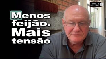 Feijão com safra menor: por que isso pode virar um problemão já já