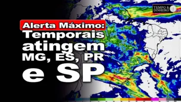 Chuvas intensas previstas para MG, ES, PR e SP. Alerta do Inmet
